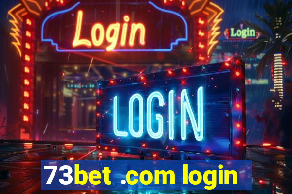 73bet .com login